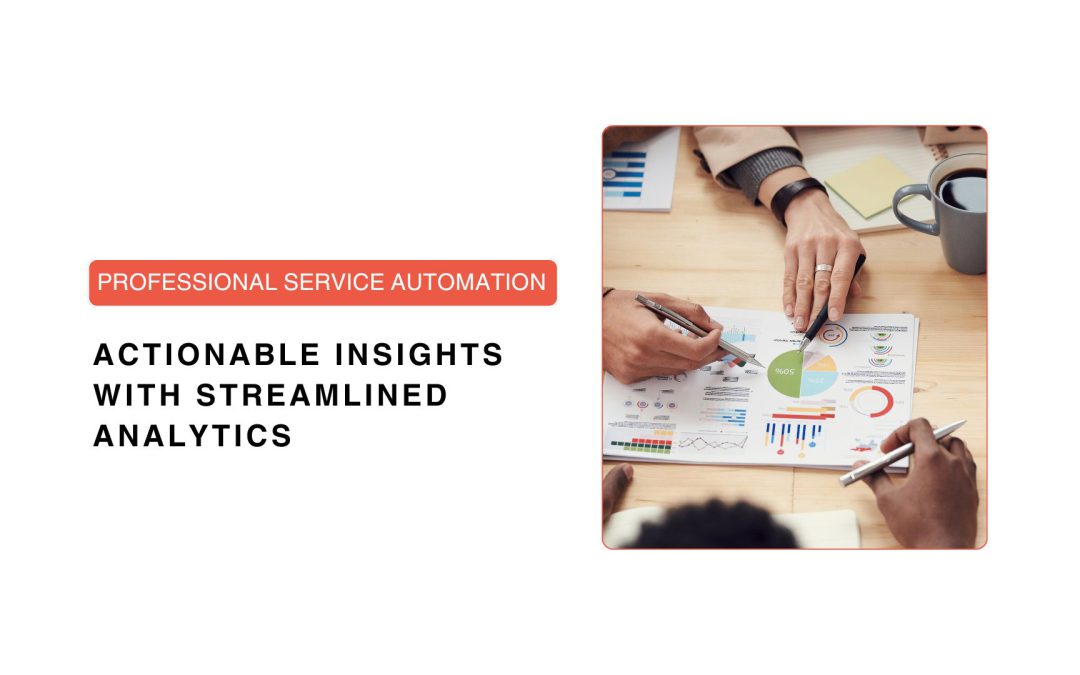PSA Reporting Tools: Transforming Data into Actionable Insights with Streamlined Analytics