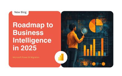 Power BI Migration: Your Roadmap to Strategic Business Intelligence in 2025