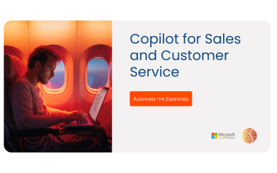Exploring the Power of Dynamics 365 Copilot for Sales and Customer Service