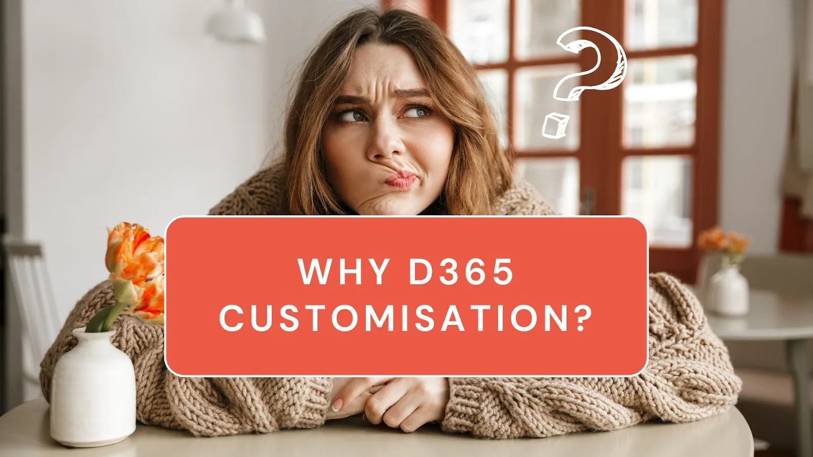 Dynamics 365 Customisation