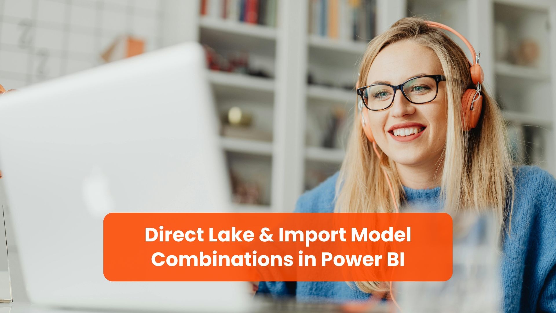Direct Lake and Import in Power BI