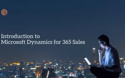 Maximise Your Business Goals With Microsoft Dynamics 365 Sales