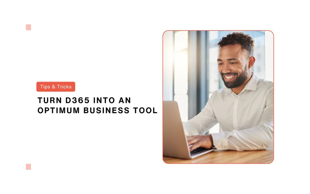 Top 5 Tips for Customising Microsoft Dynamics 365