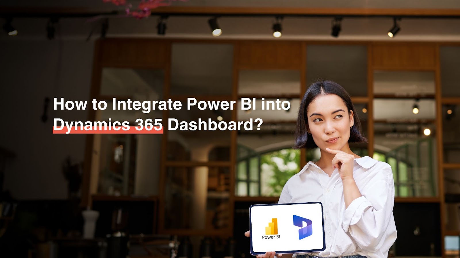 Integrate Power BI in Dynamics 365