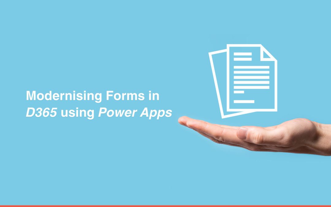 Modernise Forms in Dynamics 365 Customer Engagement Easily with Power Apps