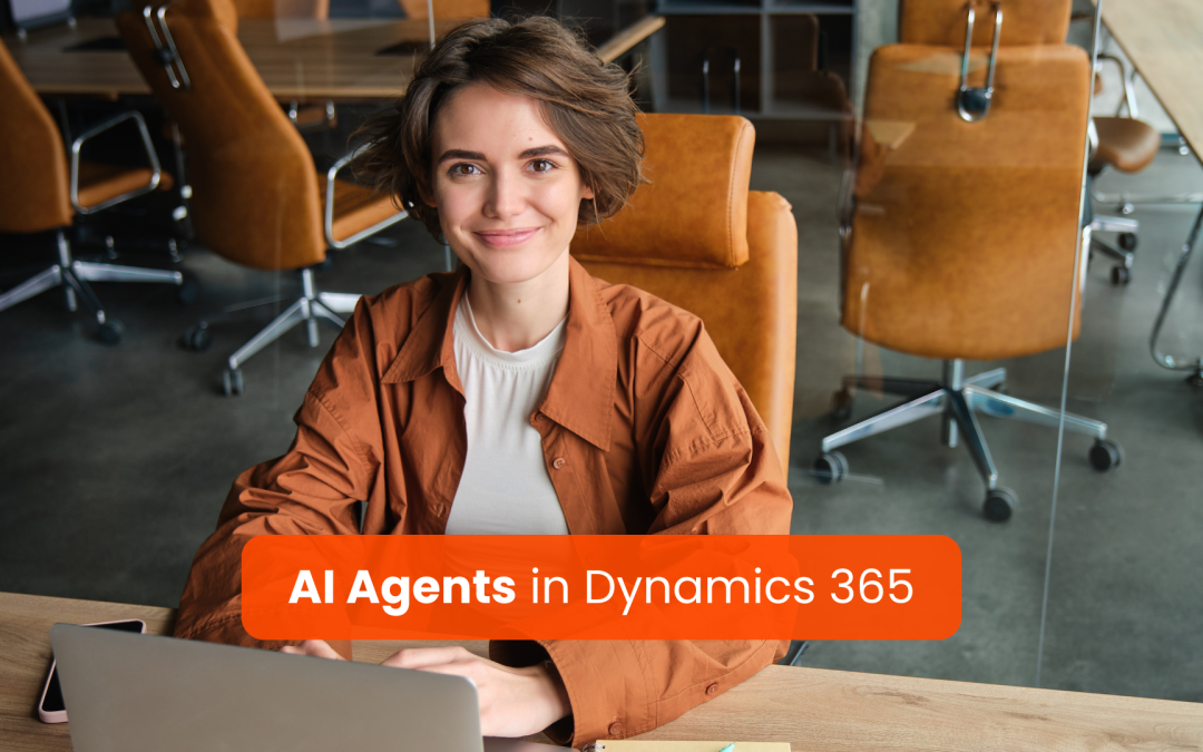AI Agents in Dynamics 365: Your New AI-Powered Teammates