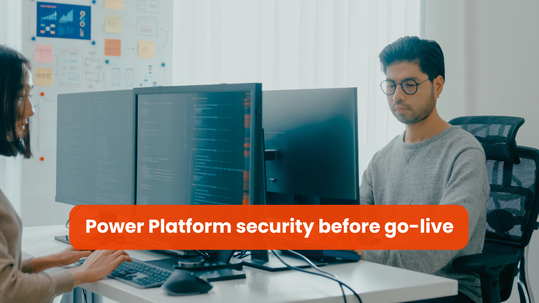Power Platform security best practices before go-live for Power Apps, Power Automate, and Dataverse